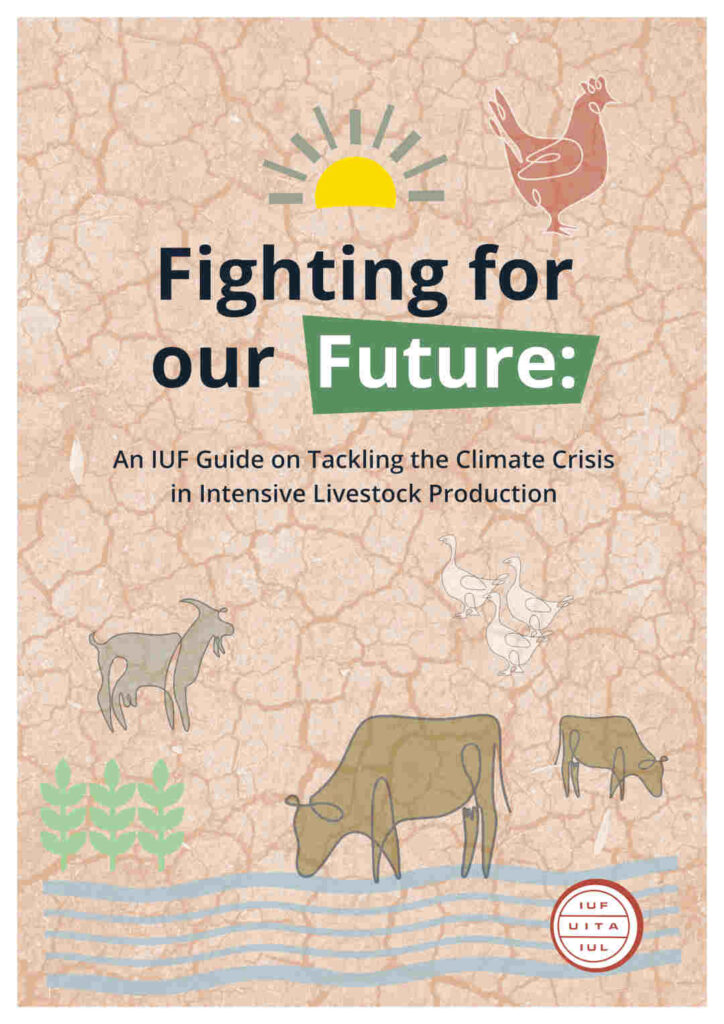 Image of the front cover of the report on Fighting for our Future: An IUF Guide on Tackling the Climate Crisis in intensive Livestock Production